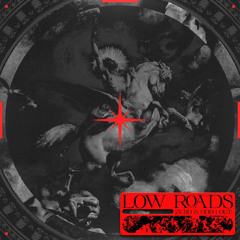 Low Roads w/ ODD 1 OUT