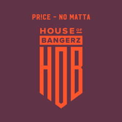 BFF152 PR!CE - No Matta (FREE DOWNLOAD)