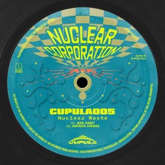 Premiere: A1 - Nuclear Waste - Bad Habit [CUPULA005]