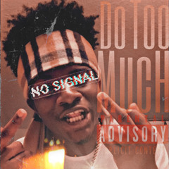Do Too Much (Prod. By Tevobeatz X Slayer)