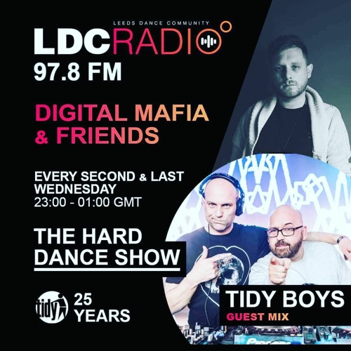 The Hard Dance Show hosted by Digital Mafia with special guests The Tidy Boys 09 DEC 2020