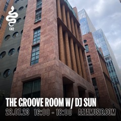 The Groove Room w/ DJ Sun - AAJA Channel 2 - 28.07.23