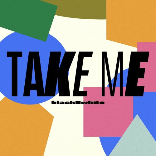 Stream Take Me by Black n White | Listen online for free on SoundCloud