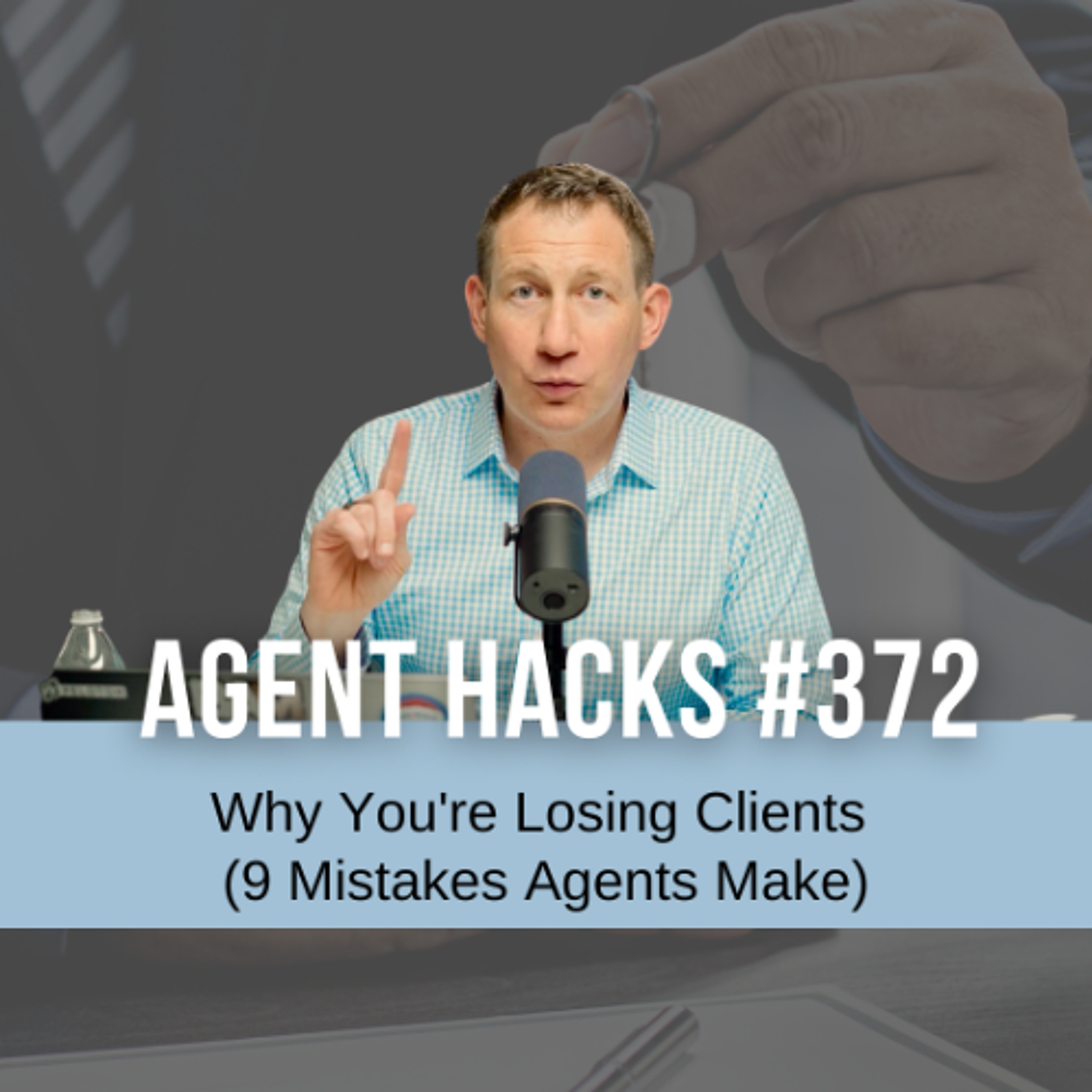 🔑 9 Costly Mistakes Buyer’s Agents Make DAILY | Best Agent Hacks 372 episode artwork