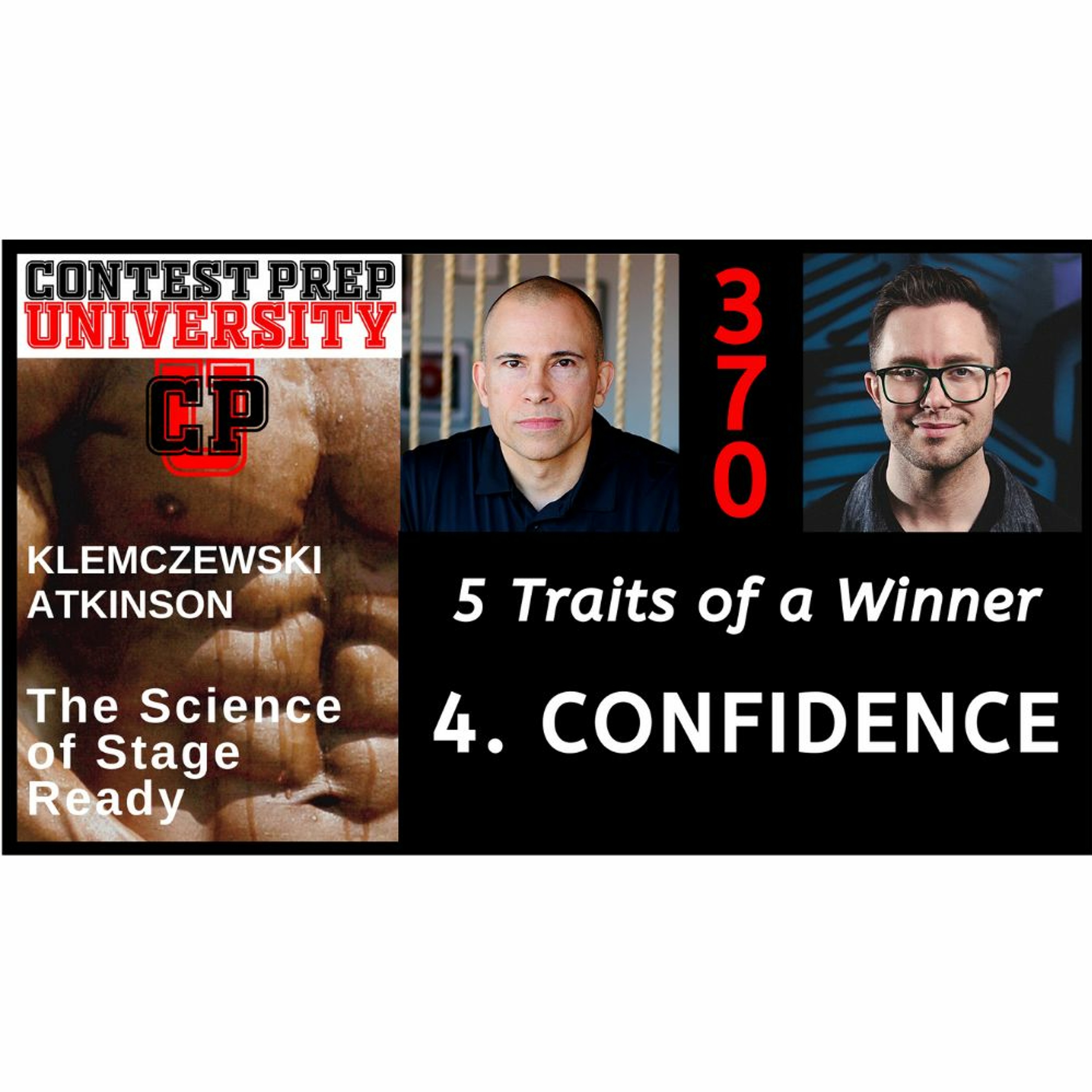 5 TRAITS OF A WINNER:  4. CONFIDENCE - CONTEST PREP UNIVERSITY #370 episode artwork