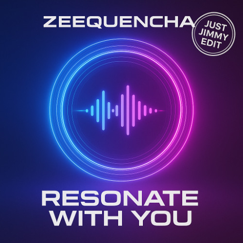 Resonate With You (Just Jimmy Edit)