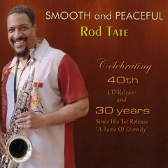 Rod Tate : Smooth And Peaceful