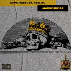 Manos Sucias (feat. Abel Nc)