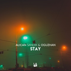 Alican Sandik & Oguzhan - Stay (Extended Mix)