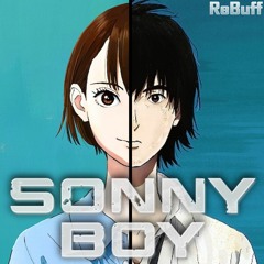 Sonny Boy Insert Song "War" (Episode 10) - "Kyo no Uta" by Kaneyorimasaru (カネヨリマサル)