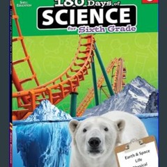 EBOOK #pdf ✨ 180 Days of Science: Grade 6 - Daily Science Workbook for Classroom and Home, Cool an