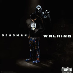 Elvy The God- DeadMan Walking