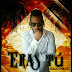ERAS TÚ