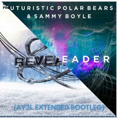 Futuristic Polar Bears & Sammy Boyle X MelyJones  - Fresh Mind Reader (AY3L Extended Bootleg)