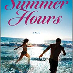 [ACCESS] EPUB 🖊️ Summer Hours: A Novel by  Amy Mason Doan [PDF EBOOK EPUB KINDLE]