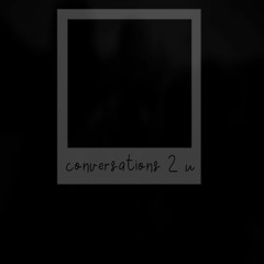 conversations 2 u