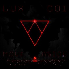 Premiere: Lux - Move Aside [Free Download]