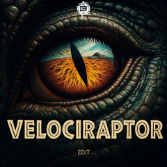 Bandini - Velociraptor - Edit (FREE DOWNLOAD)