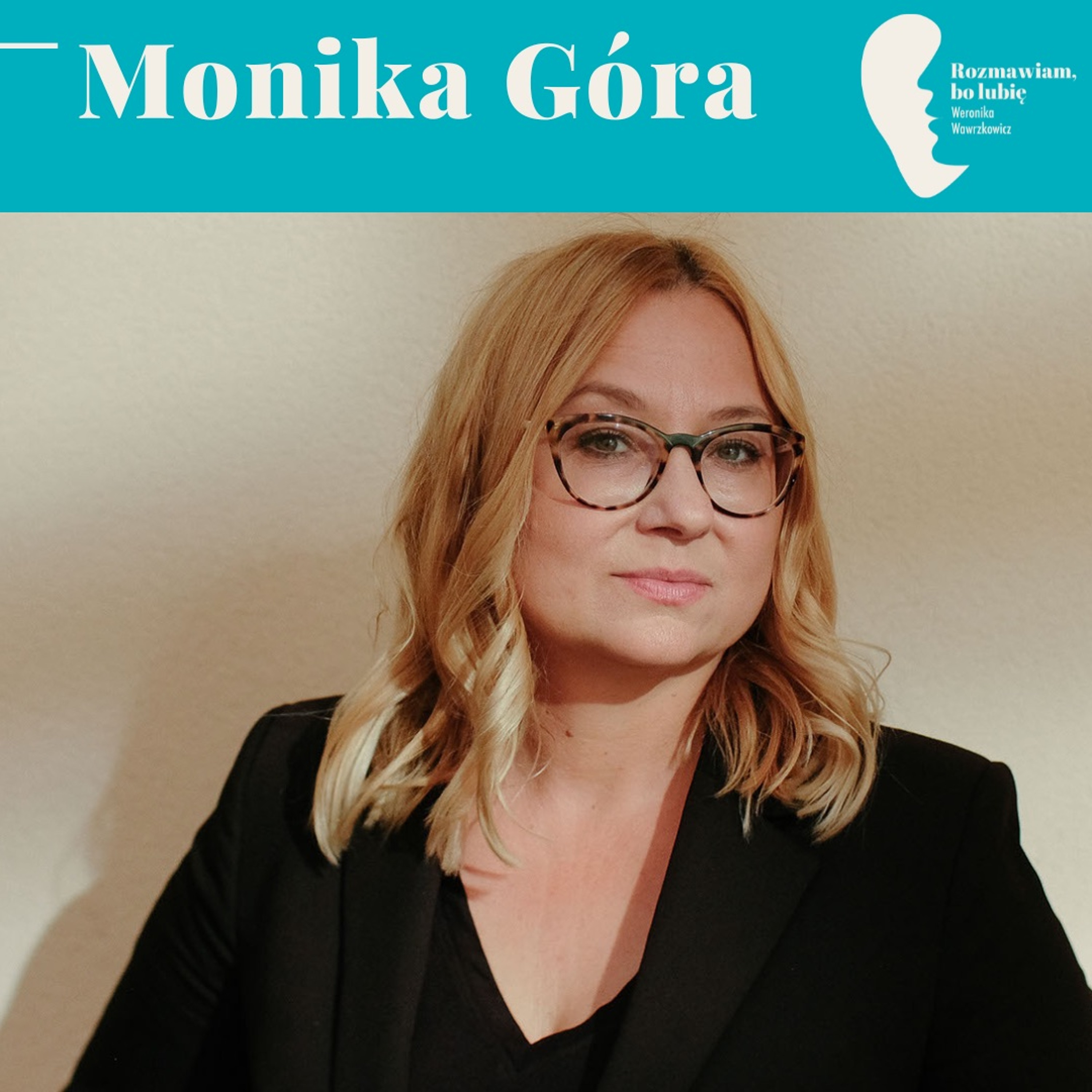 Rozmawiam, bo lubię. Weronika Wawrzkowicz