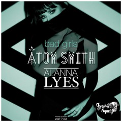 Alanna Lyes, Atom Smith - Bad Girls