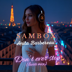 Don't ever stop (lover mix)