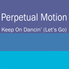 Keep On Dancin' (Let's Go) (Mansa Remix)