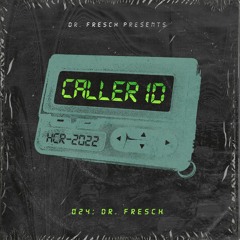 Dr. Fresch - CALLER ID: 024