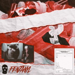 FENTANYL FT. LXXIV PROD. REUEL