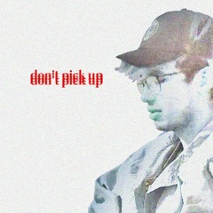 don't pick up! (p. @okitsoxi)