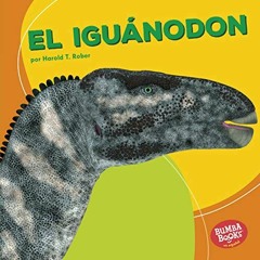 [VIEW] [EPUB KINDLE PDF EBOOK] El iguánodon (Iguanodon) (Bumba Books ® en español — D