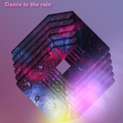 Dance In The Rain