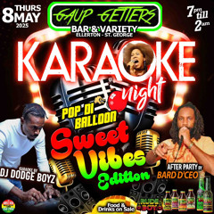 GA UP GETTERS KARAOKE AFTERPARTY SWEET VIBES EDITION (CEO)