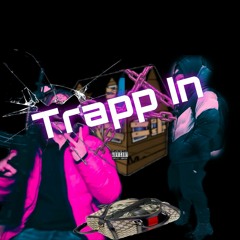 Trapp In. With LilSprit