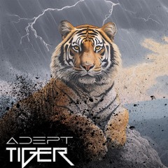 Adept - Tiger