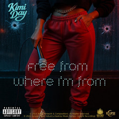 Free from where I'm from