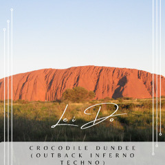 Crocodile Dundee (Outback Inferno Techno)