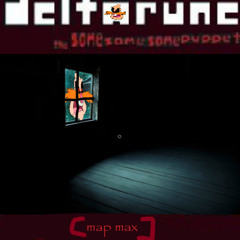 [MAP max] [Deltarune; The Same Same Same Puppet]