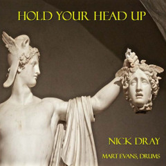 Hold Your Head Up