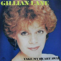 Gillian Lane - Take My Heart Away