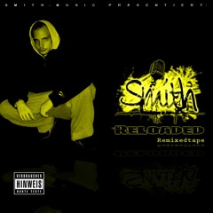 Smith - Reloaded Remixedtape