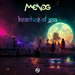 Menog - Beach Of Goa ...NOW OUT!!