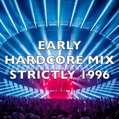 Early Hardcore | Strictly 1996 | Mix 255