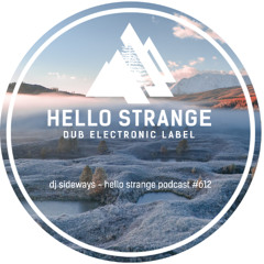 dj sideways - hello strange podcast #612
