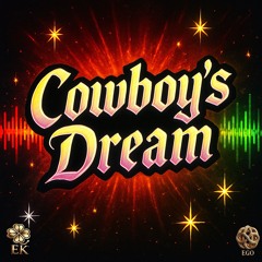 Cowboy’s Dream