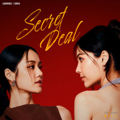 Lookmhee Punyapat & Sonya Saranphat-Secret Deal