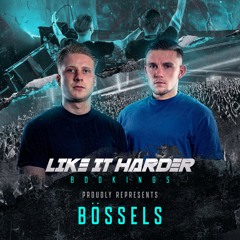 BÖSSELS X LIKE IT HARDER BOOKINGS | PROMO MIX