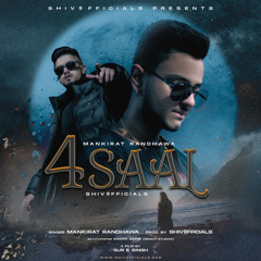 4 Saal Mankirat Randhawa ft Shiv0fficials