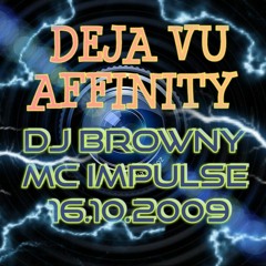 Deja Vu - 16.10.2009 - CD 1 - Dj Browny - Mc Impulse