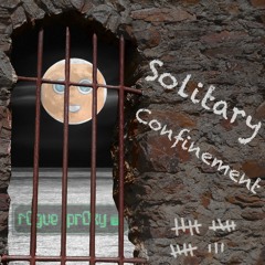 Solitary Confinement - Rogue Proxy