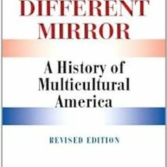 ! A Different Mirror BY: Ronald Takaki (Author) $Epub+